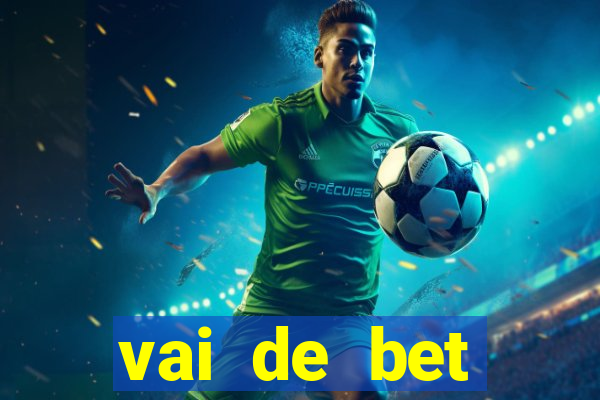 vai de bet plataforma gusttavo lima